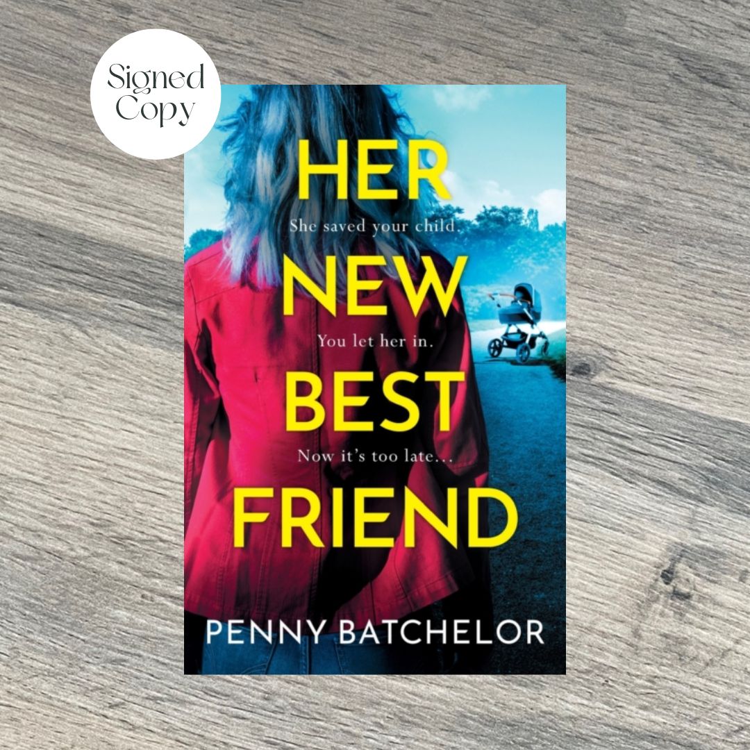 Her New Best Friend By Penny Batchelor SIGNED COPY