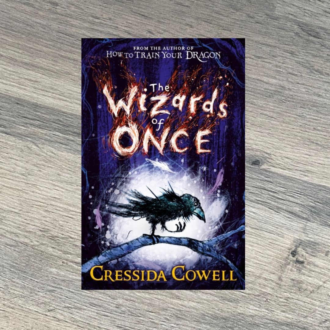 The Wizards of Once by Cressida Cowell