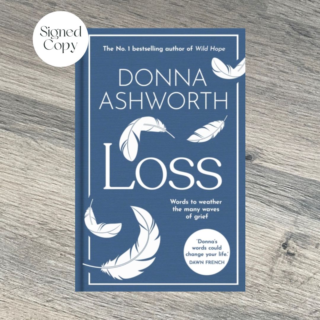 Loss by Donna Ashworth SIGNED COPY
