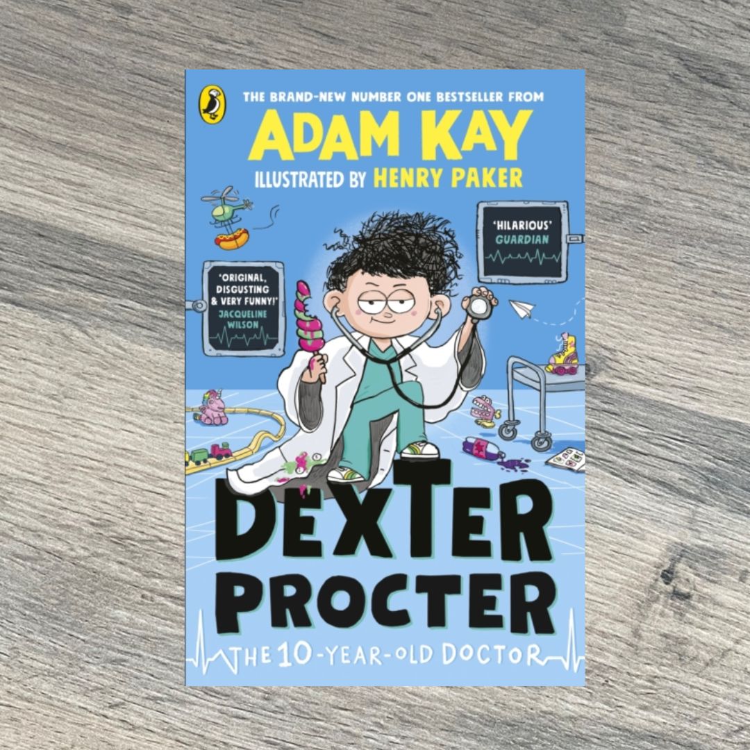Dexter Proctor the 10 Year Old Doctor by Adam Kay