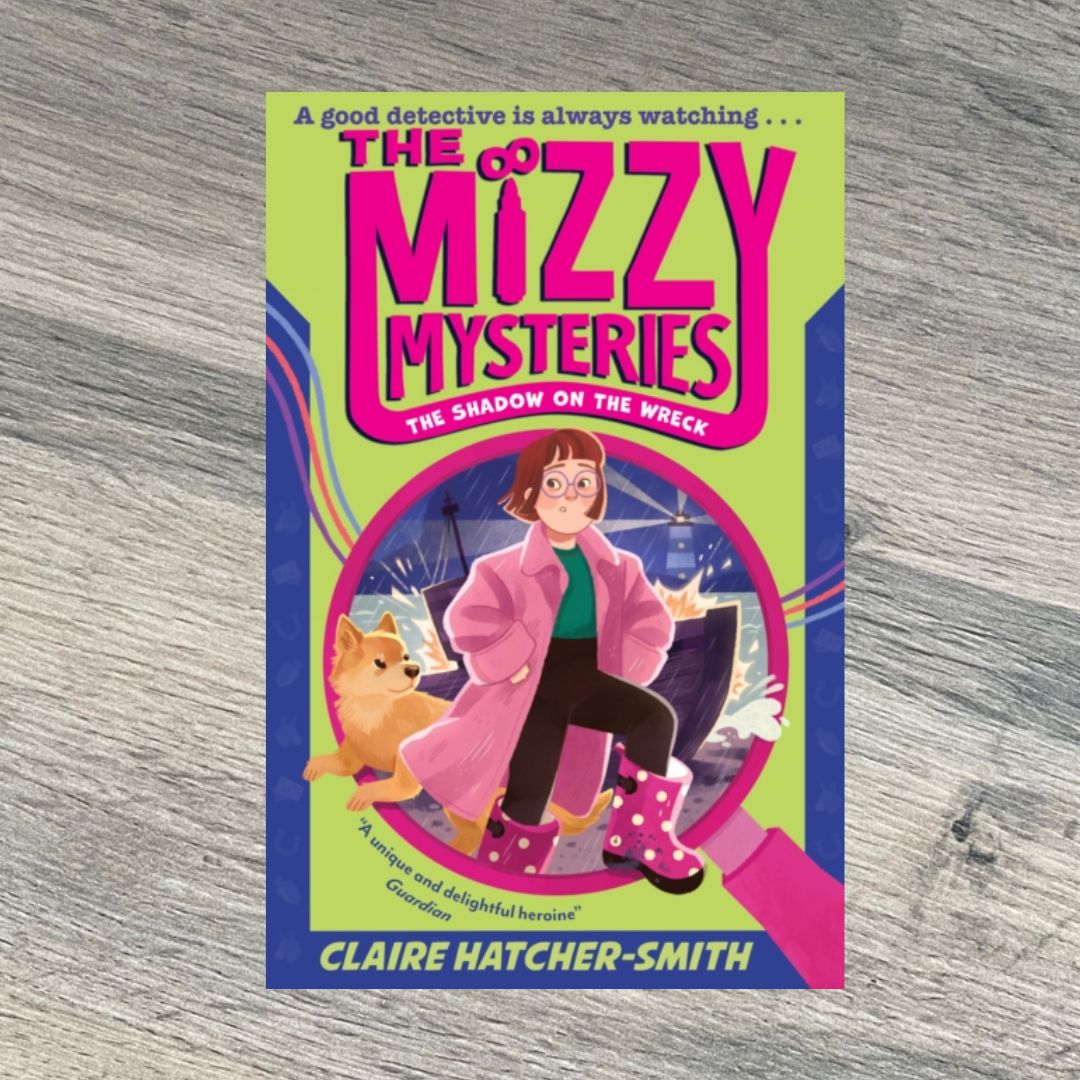 The Mizzy Mysteries: The Shadow on the Wreck : Book 2 by Claire Hatcher-Smith