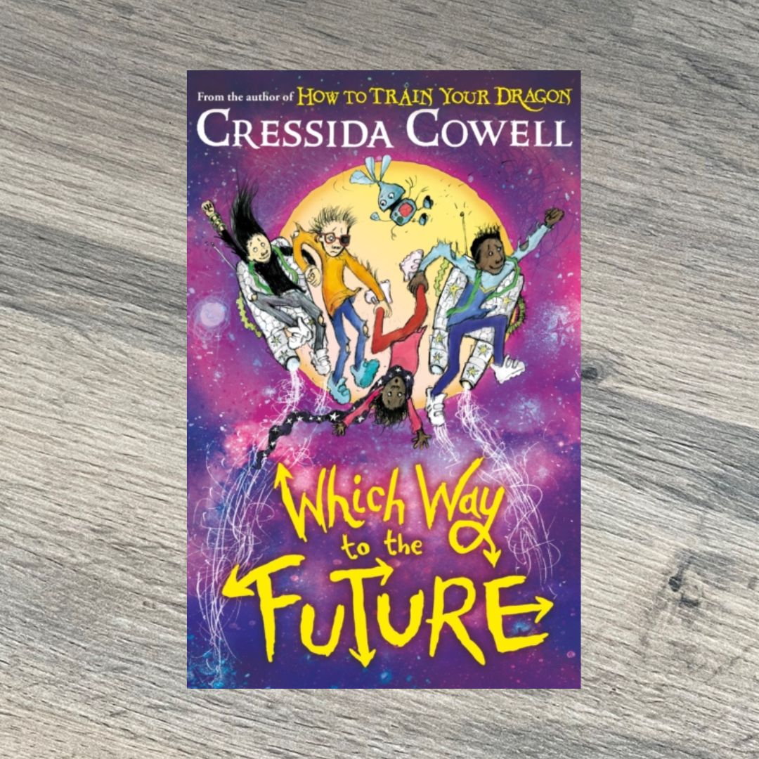 Which Way to the Future by Cressida Cowell