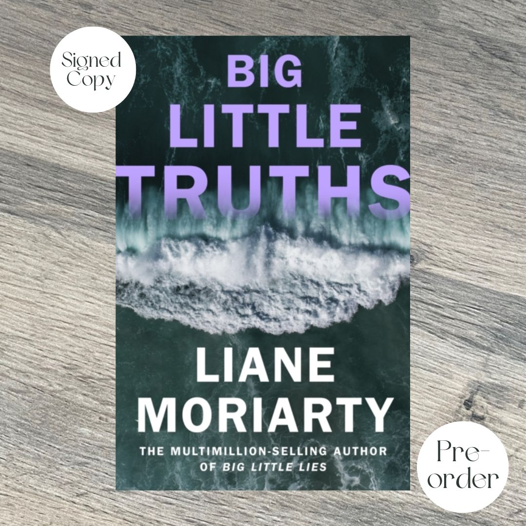 BIG LITTLE TRUTHS by Liane Moriarty SIGNED COPY