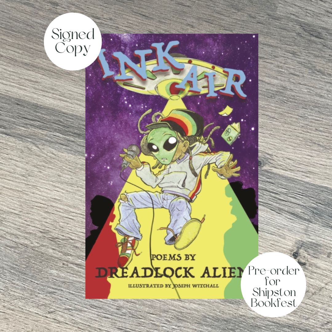 Ink Air by Dreadlock Alien SHIPSTON BOOKFEST