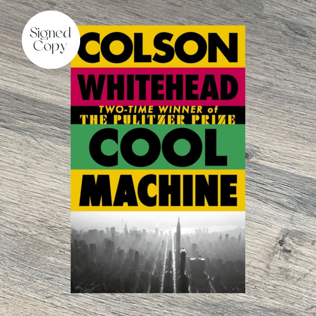 Cool Machine by Colson Whitehead SIGNED COPY
