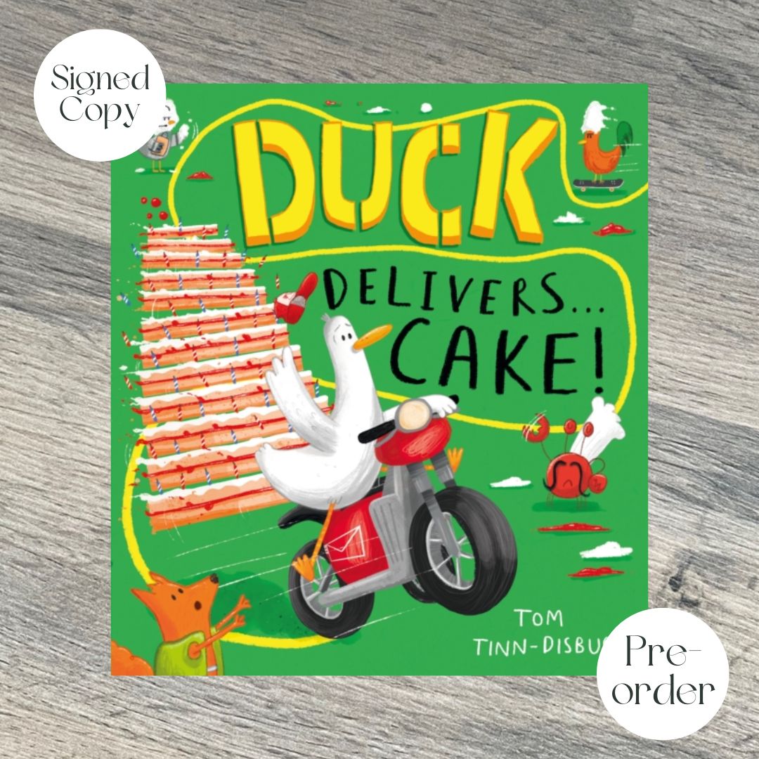 Duck Delivers... Cake! by Tom Tinn-Disbury SIGNED COPY