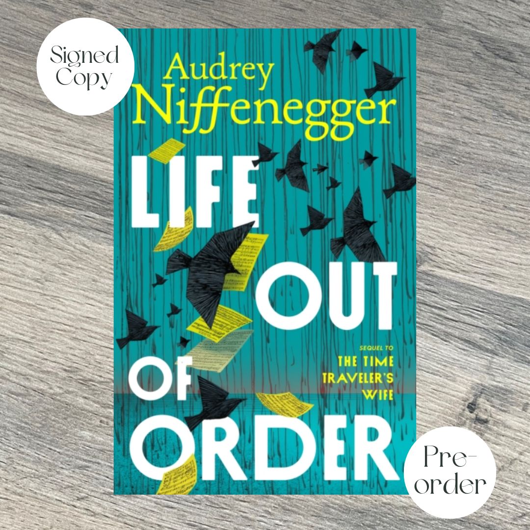 LIFE OUT OF ORDER by Audrey Niffenegger SIGNED & SPRAYED EDGE EXCLUSIVE EDITION