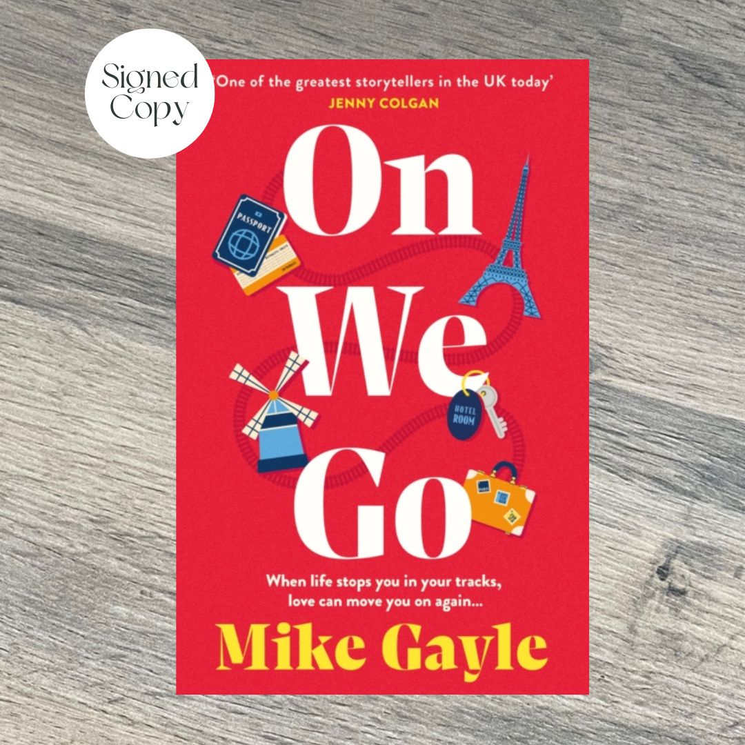 On We Go by Mike Gayle SIGNED COPY