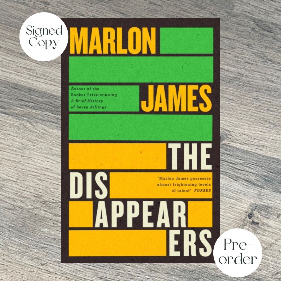 THE DISAPPEARERS by Marlon James SIGNED COPY