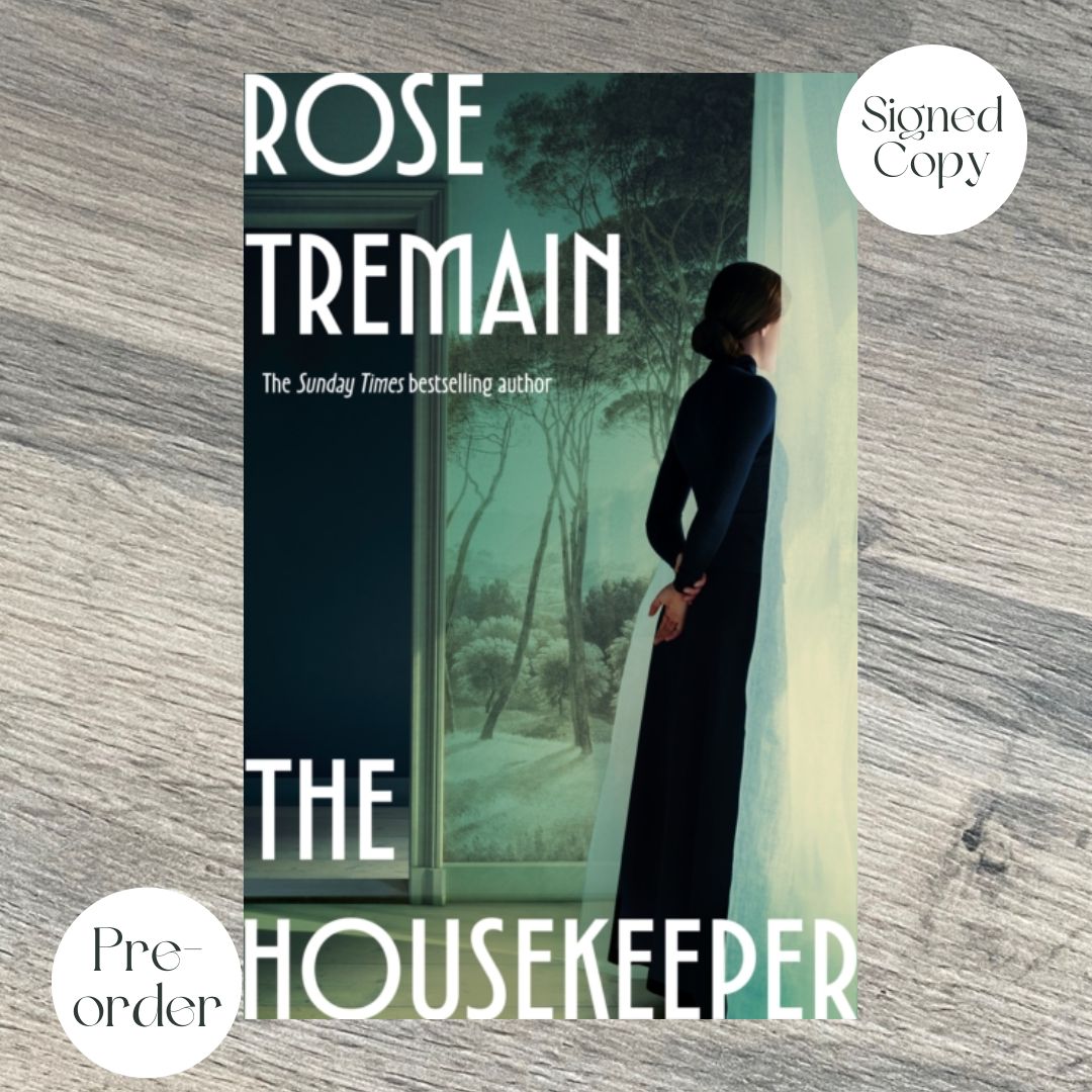 THE HOUSEKEEPER by Rose Tremain SIGNED & SPRAYED EDGE EDITION