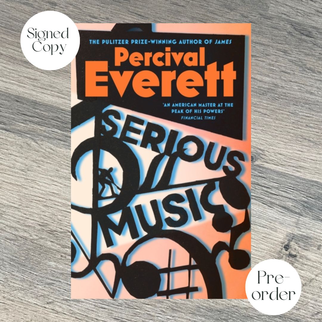 SERIOUS MUSIC by Percival Everett SIGNED COPY